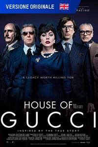 house of gucci programmazione roma|House Of Gucci Versione Originale .